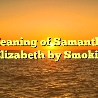 Meaning of Samantha Elizabeth by Smokie