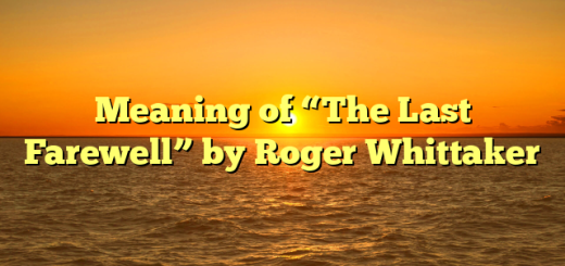 Meaning of “The Last Farewell” by Roger Whittaker