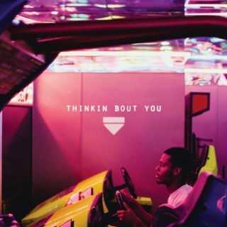 Thinkin Bout You