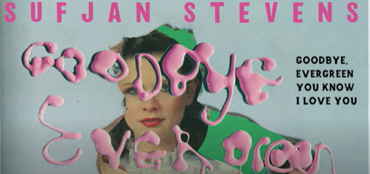Sufjan Stevens - Goodbye Evergreen