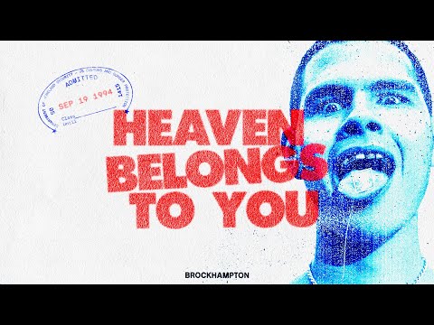 HEAVEN BELONGS TO YOU by BROCKHAMPTON Lyrics Meaning - Decoding the ...